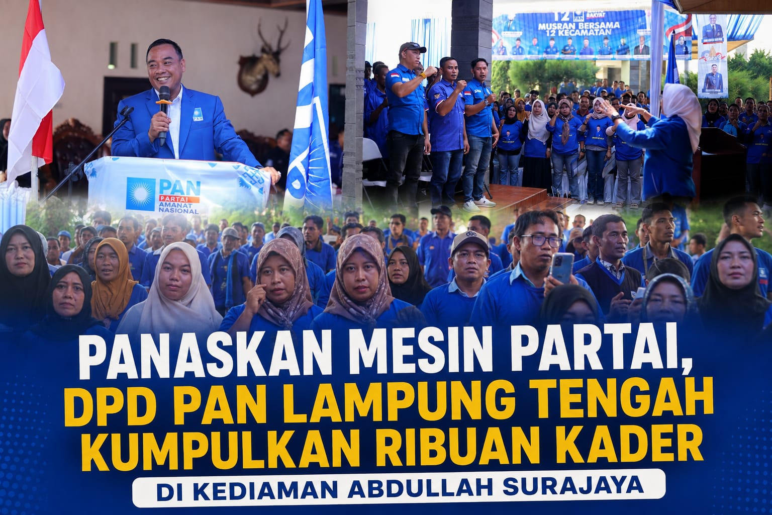 Panaskan Mesin Partai, DPD PAN Lampung Tengah Kumpulkan Ribuan Kader di Kediaman Abdullah Surajaya