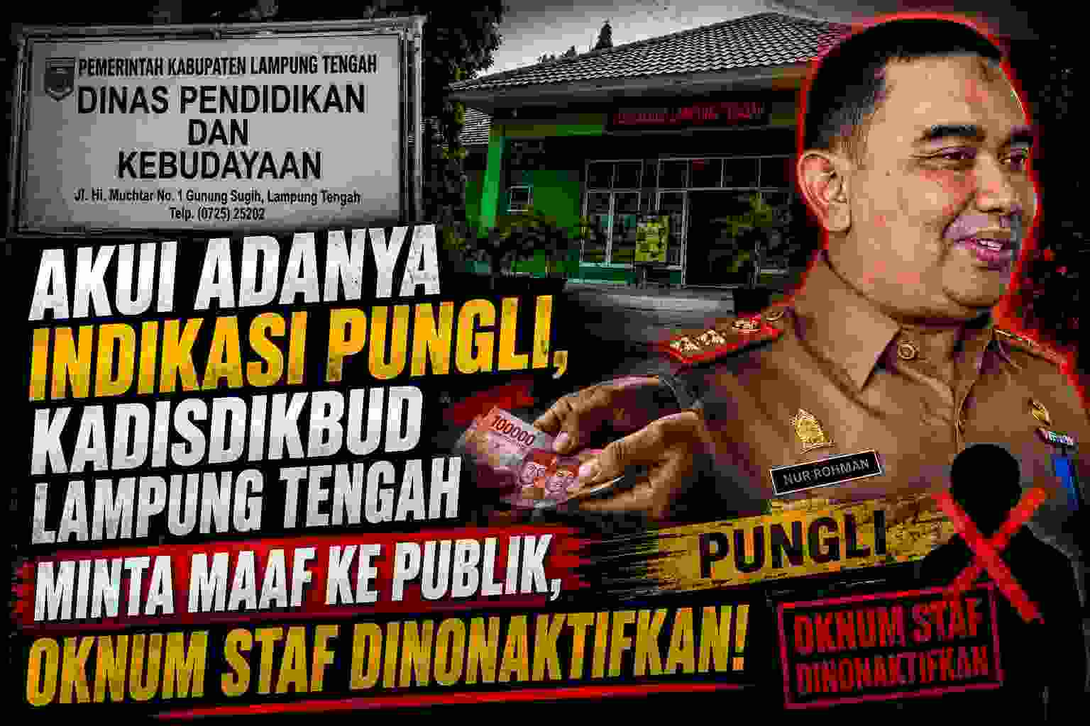 Akui Adanya Indikasi Pungli, Kadisdikbud Lampung Tengah Minta Maaf ke Publik, Oknum Staf Dinonaktifkan!