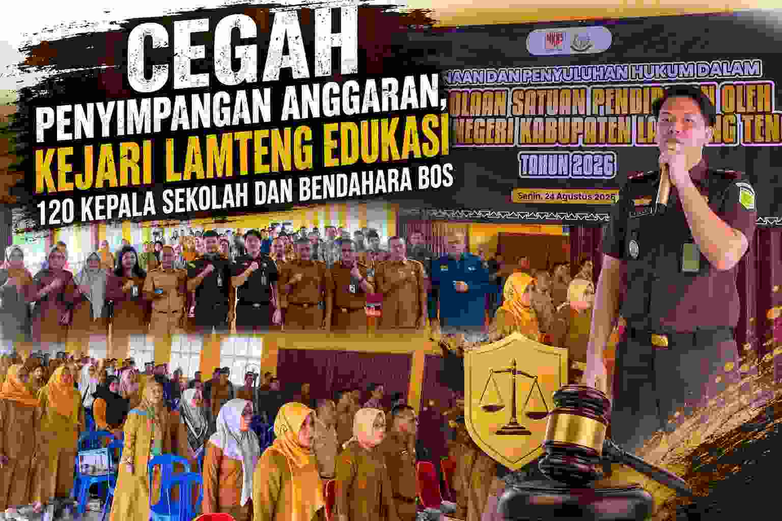 Cegah Penyimpangan Anggaran, Kejari Lamteng Edukasi 120 Kepala Sekolah dan Bendahara BOS