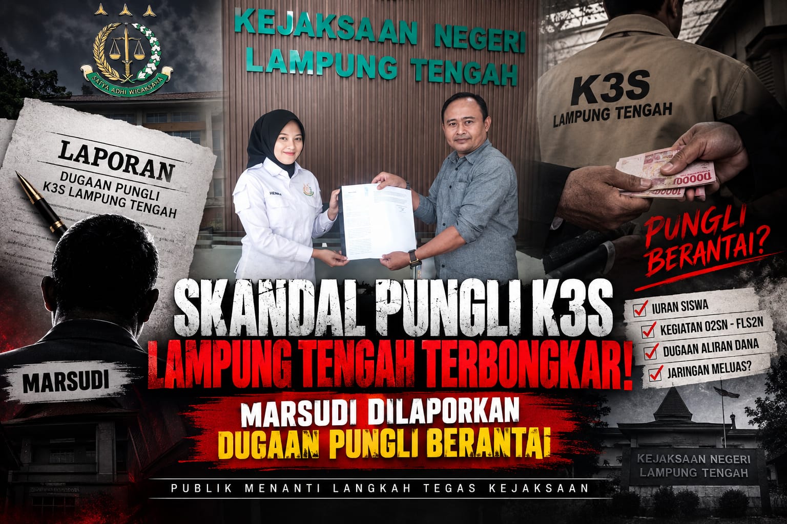 Skandal Pungli K3S Lampung Tengah Terbongkar! Marsudi Dilaporkan Dugaan Pungli Berantai